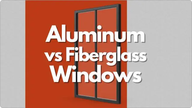 Aluminum vs Fiberglass Windows