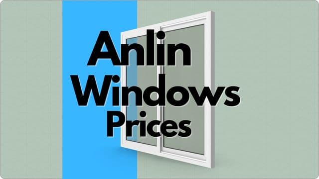 Anlin Windows Prices