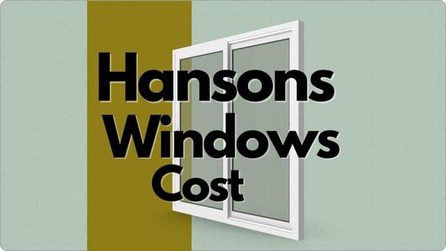 Hansons Windows Prices
