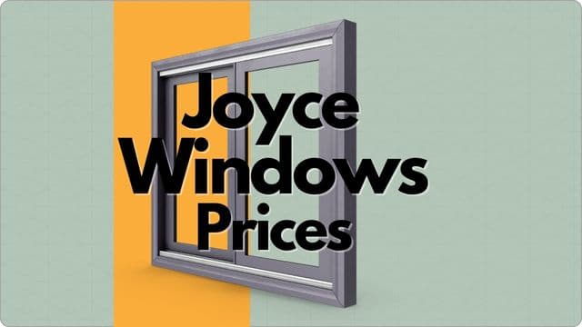 Joyce Windows Prices