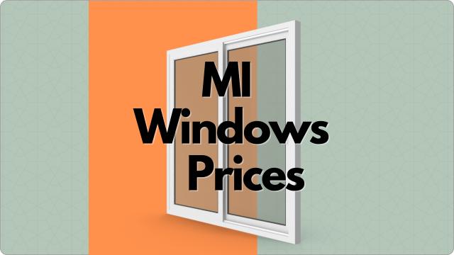MI Windows Prices