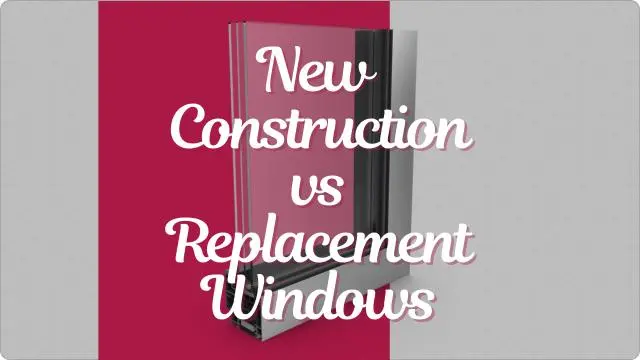 New Construction vs Replacement Windows