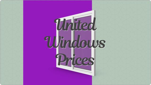United Windows Prices